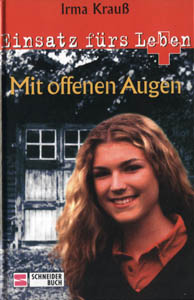 Einsatz fürs Leben - Mit offenen Augen